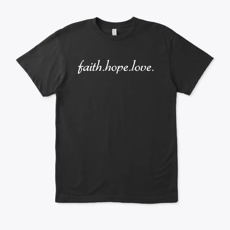 faith.hope.love.