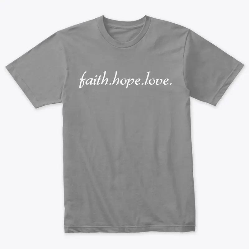 faith.hope.love.